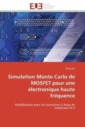 Shi |  Simulation Monte Carlo de MOSFET pour une électronique haute fréquence | Buch |  Sack Fachmedien