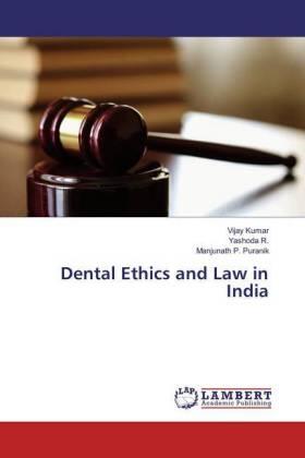 Kumar / R. / Puranik |  Dental Ethics and Law in India | Buch |  Sack Fachmedien