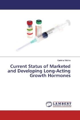Mishra |  Current Status of Marketed and Developing Long-Acting Growth Hormones | Buch |  Sack Fachmedien