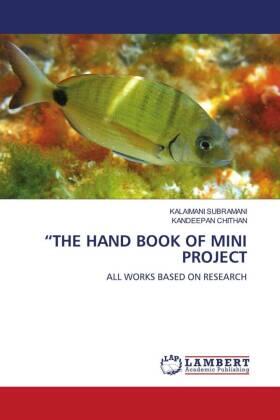 Subramani / Chithan |  "THE HAND BOOK OF MINI PROJECT | Buch |  Sack Fachmedien
