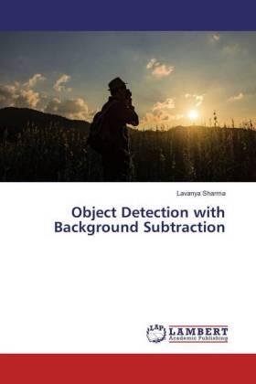 Sharma |  Object Detection with Background Subtraction | Buch |  Sack Fachmedien