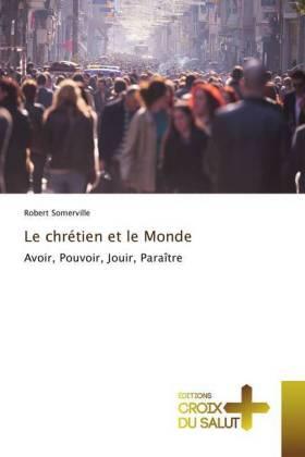 Somerville |  Le chrétien et le Monde | Buch |  Sack Fachmedien