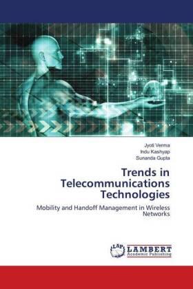 Verma / Kashyap / Gupta |  Trends in Telecommunications Technologies | Buch |  Sack Fachmedien