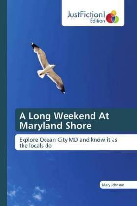Johnson |  A Long Weekend At Maryland Shore | Buch |  Sack Fachmedien