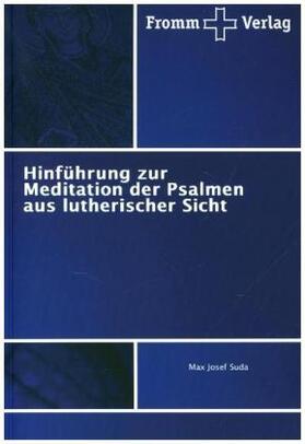 Suda |  Hinführung zur Meditation der Psalmen aus lutherischer Sicht | Buch |  Sack Fachmedien