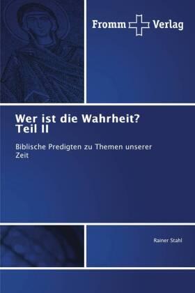 Stahl |  Wer ist die Wahrheit? Teil II | Buch |  Sack Fachmedien
