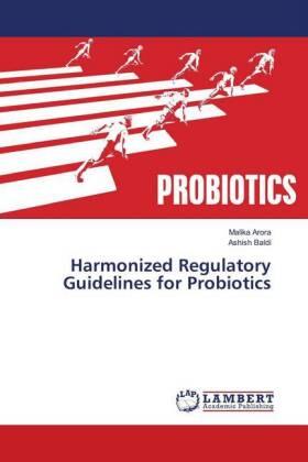 Arora / Baldi |  Harmonized Regulatory Guidelines for Probiotics | Buch |  Sack Fachmedien