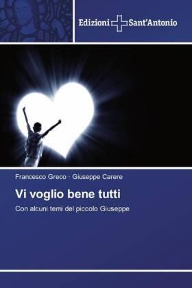 Greco / Carere |  Vi voglio bene tutti | Buch |  Sack Fachmedien