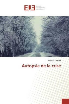 Camara |  Autopsie de la crise | Buch |  Sack Fachmedien