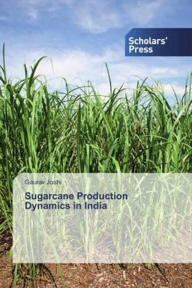 Joshi |  Sugarcane Production Dynamics in India | Buch |  Sack Fachmedien