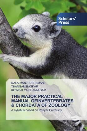 Subramani / Baskar / Shanmigam |  THE MAJOR PRACTICAL MANUAL OFINVERTEBRATES & CHORDATA OF ZOOLOGY | Buch |  Sack Fachmedien