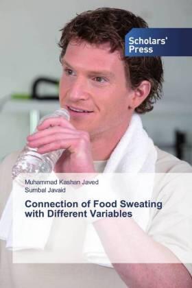 Javed / Javaid |  Connection of Food Sweating with Different Variables | Buch |  Sack Fachmedien