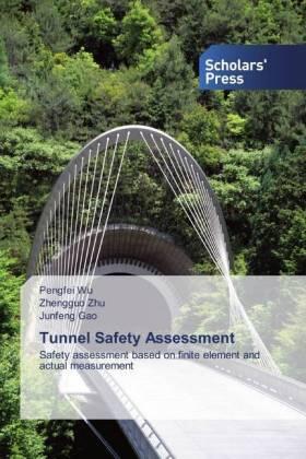 Wu / Zhu / Gao |  Tunnel Safety Assessment | Buch |  Sack Fachmedien