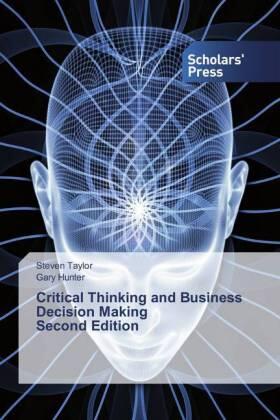 Taylor / Hunter |  Critical Thinking and Business Decision Making Second Edition | Buch |  Sack Fachmedien