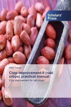 Tomar |  Crop improvement-II (rabi crops) practical manual | Buch |  Sack Fachmedien