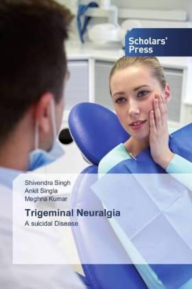 Singh / Singla / Kumar |  Trigeminal Neuralgia | Buch |  Sack Fachmedien