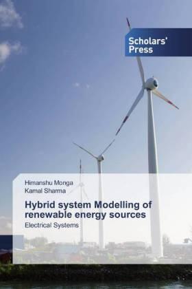 Monga / Sharma |  Hybrid system Modelling of renewable energy sources | Buch |  Sack Fachmedien