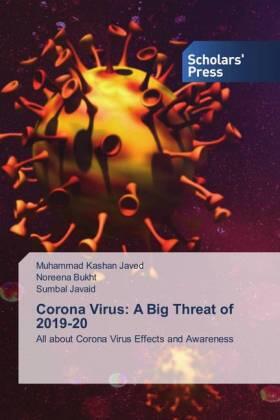 Javed / Bukht / Javaid |  Corona Virus: A Big Threat of 2019-20 | Buch |  Sack Fachmedien