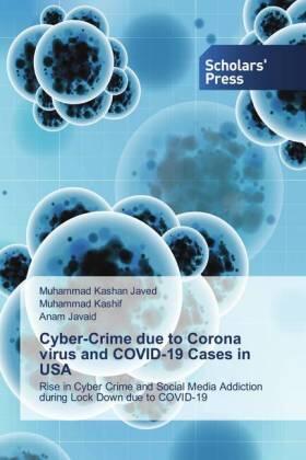 Javed / Kashif / Javaid |  Cyber-Crime due to Corona virus and COVID-19 Cases in USA | Buch |  Sack Fachmedien