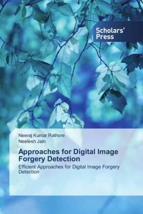 Rathore / Jain |  Approaches for Digital Image Forgery Detection | Buch |  Sack Fachmedien