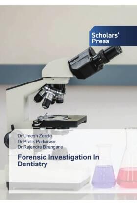 Zende / Parkarwar / Birangane |  Forensic Investigation In Dentistry | Buch |  Sack Fachmedien