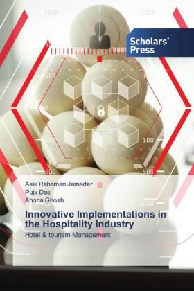 Jamader / Das / Ghosh |  Innovative Implementations in the Hospitality Industry | Buch |  Sack Fachmedien