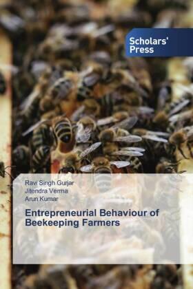 Gurjar / Verma / Kumar |  Entrepreneurial Behaviour of Beekeeping Farmers | Buch |  Sack Fachmedien