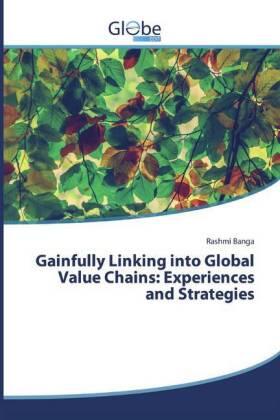 Banga |  Gainfully Linking into Global Value Chains: Experiences and Strategies | Buch |  Sack Fachmedien