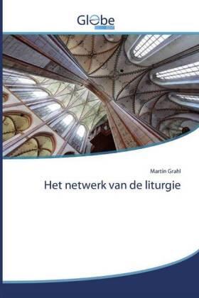 Grahl |  Het netwerk van de liturgie | Buch |  Sack Fachmedien