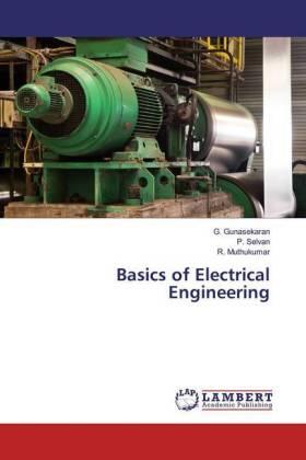 Gunasekaran / Selvan / Muthukumar |  Basics of Electrical Engineering | Buch |  Sack Fachmedien