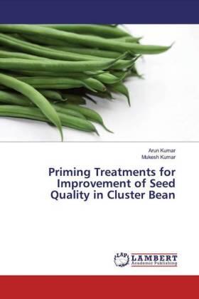 Kumar |  Priming Treatments for Improvement of Seed Quality in Cluster Bean | Buch |  Sack Fachmedien