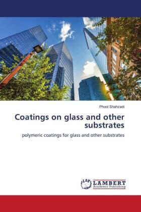 Shahzadi |  Coatings on glass and other substrates | Buch |  Sack Fachmedien
