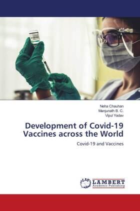 Chauhan / B. C. / Yadav |  Development of Covid-19 Vaccines across the World | Buch |  Sack Fachmedien