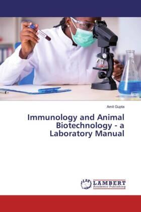 Gupta |  Immunology and Animal Biotechnology - a Laboratory Manual | Buch |  Sack Fachmedien