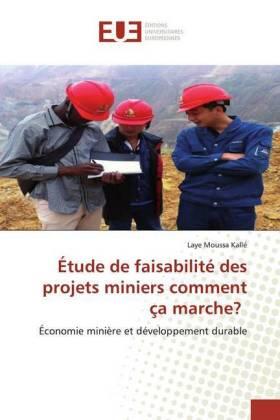 Kallé |  Étude de faisabilité des projets miniers comment ça marche? | Buch |  Sack Fachmedien
