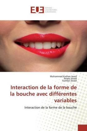 Javed / Javaid |  Interaction de la forme de la bouche avec différentes variables | Buch |  Sack Fachmedien