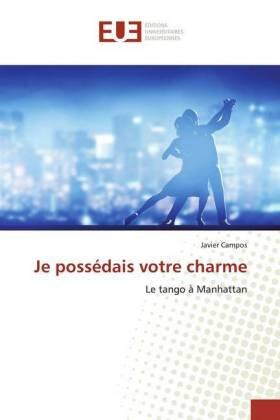 Campos |  Je possédais votre charme | Buch |  Sack Fachmedien