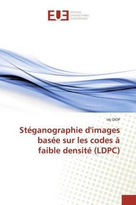 Diop |  Stéganographie d'images basée sur les codes à faible densité (LDPC) | Buch |  Sack Fachmedien