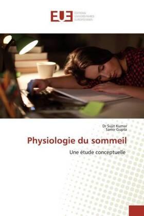 Kumar / Gupta |  Physiologie du sommeil | Buch |  Sack Fachmedien