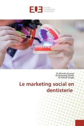 Kumari / Patthi / Singla |  Le marketing social en dentisterie | Buch |  Sack Fachmedien