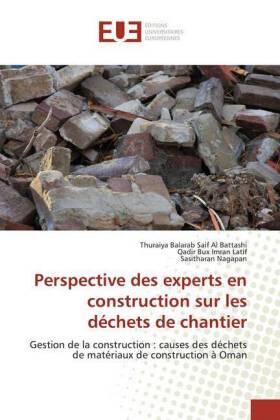Al Battashi / Imran Latif / Nagapan |  Perspective des experts en construction sur les déchets de chantier | Buch |  Sack Fachmedien