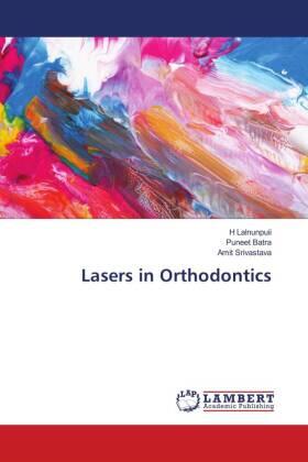 Lalnunpuii / Batra / Srivastava |  Lasers in Orthodontics | Buch |  Sack Fachmedien