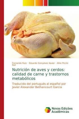 Rutz / Gonçalves Xavier / Piccini Roll |  Nutrición de aves y cerdos: calidad de carne y trastornos metabólicos | Buch |  Sack Fachmedien