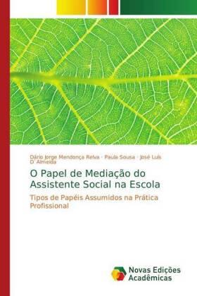 Relva / Sousa / D`Almeida |  O Papel de Mediação do Assistente Social na Escola | Buch |  Sack Fachmedien