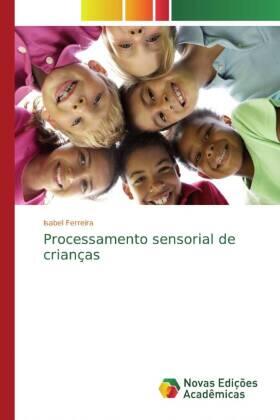 Ferreira |  Processamento sensorial de crianças | Buch |  Sack Fachmedien