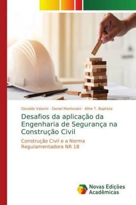 Valarini / Mantovani / T. Baptista |  Desafios da aplicação da Engenharia de Segurança na Construção Civil | Buch |  Sack Fachmedien