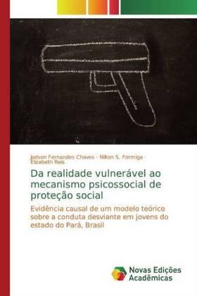 Fernandes Chaves / S. Formiga / Reis |  Da realidade vulnerável ao mecanismo psicossocial de proteção social | Buch |  Sack Fachmedien