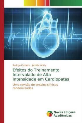 Cordeiro / Ariely |  Efeitos do Treinamento Intervalado de Alta Intensidade em Cardiopatas | Buch |  Sack Fachmedien