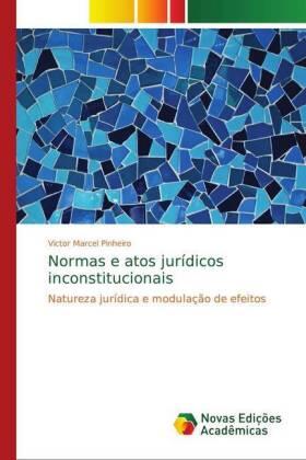 Pinheiro |  Normas e atos jurídicos inconstitucionais | Buch |  Sack Fachmedien