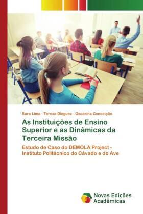 Lima / Dieguez / Conceição |  As Instituições de Ensino Superior e as Dinâmicas da Terceira Missão | Buch |  Sack Fachmedien